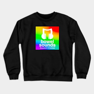 Bowel Sounds Rainbow Logo Crewneck Sweatshirt